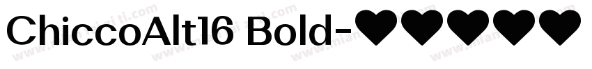 ChiccoAlt16 Bold字体转换